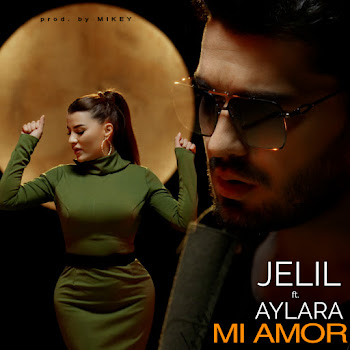 Jelil & Aylara - Mi Amor